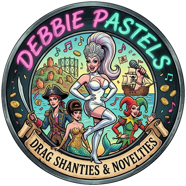 Debbie Pastels: Drag Shanties & Novelties – a neon-lettered badge with Debbie in a silver headdress, surrounded by a pirate, a mermaid and a jester by the sea